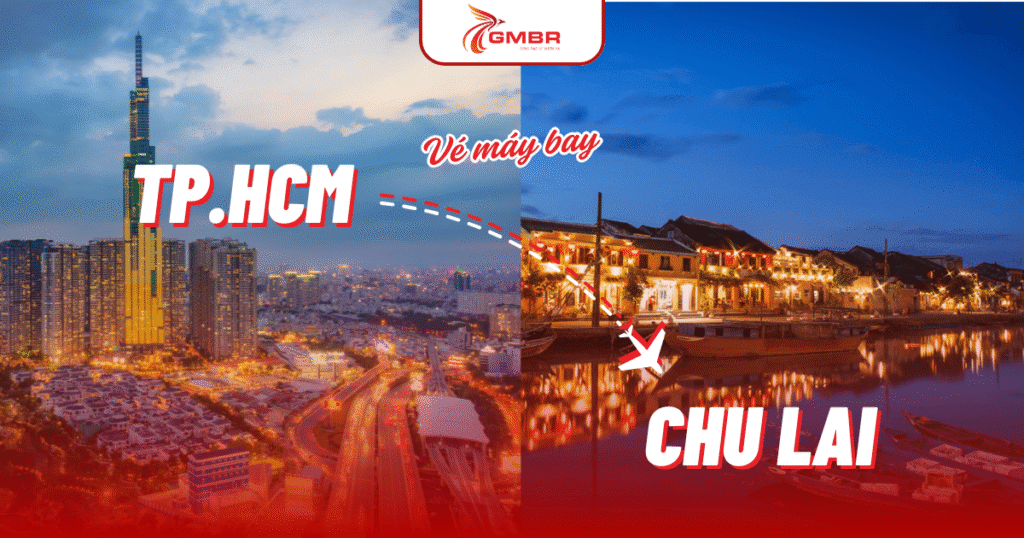 Vé máy bay từ TP. Hồ Chí Minh đi Chu Lai