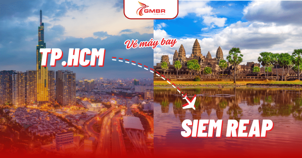 Vé máy bay từ TP Hồ Chí Minh đi Siem Reap