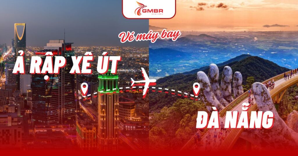 Vé máy bay từ Ả Rập Xê Út đi Đà Nẵng