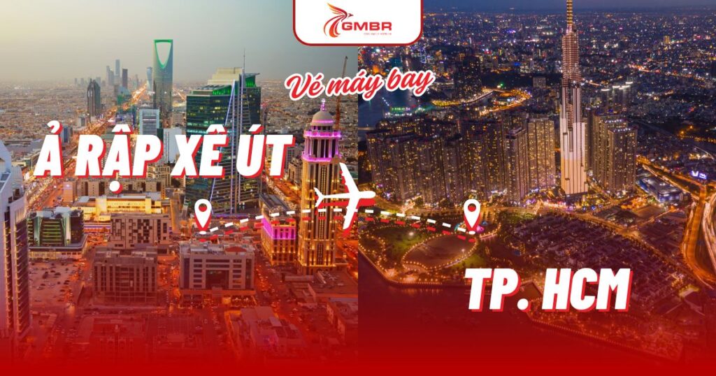 Vé máy bay từ Ả Rập Xê Út đi TP. Hồ Chí Minh
