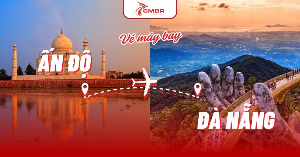 Vé máy bay từ Ấn Độ đi Đà Nẵng