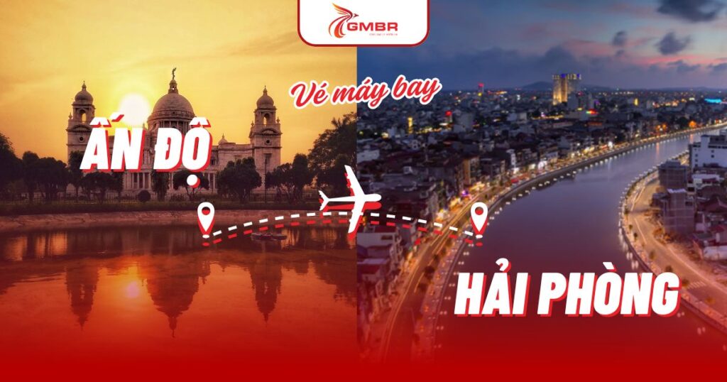 Vé máy bay từ Ấn Độ đi Hải Phòng