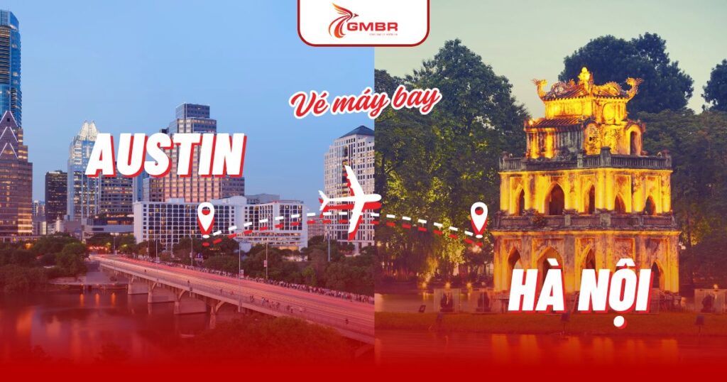 Vé máy bay từ Austin đi Hà Nội