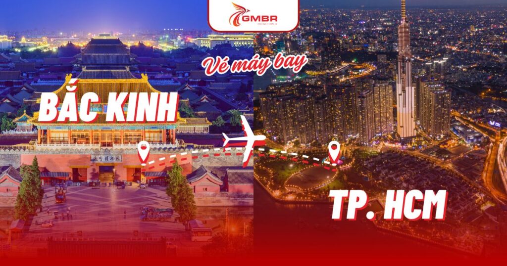 Vé máy bay từ Bắc Kinh đi TP. Hồ Chí Minh