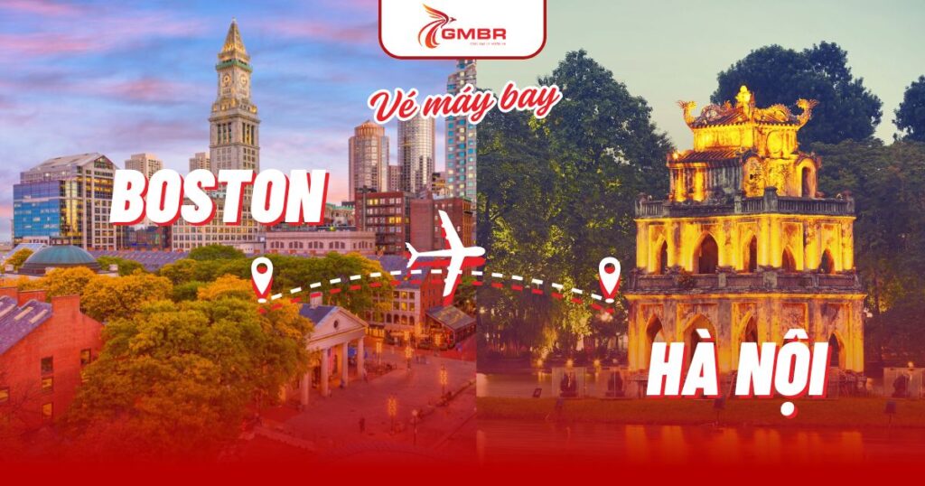 Vé máy bay từ Boston đi Hà Nội