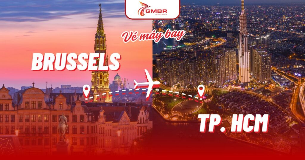 Vé máy bay từ Brussels đi TP. Hồ Chí Minh