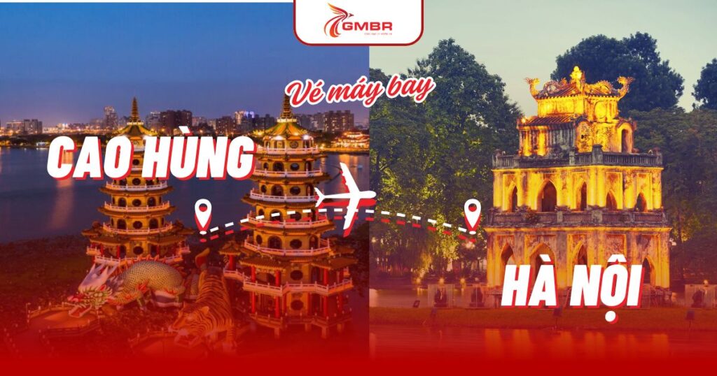 Vé máy bay từ Cao Hùng đi Hà Nội