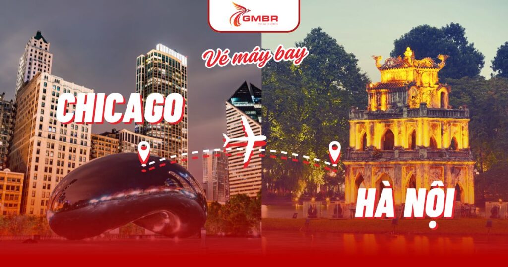 Vé máy bay từ Chicago đi Hà Nội