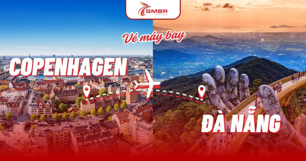 Vé máy bay từ Copenhagen đi Đà Nẵng