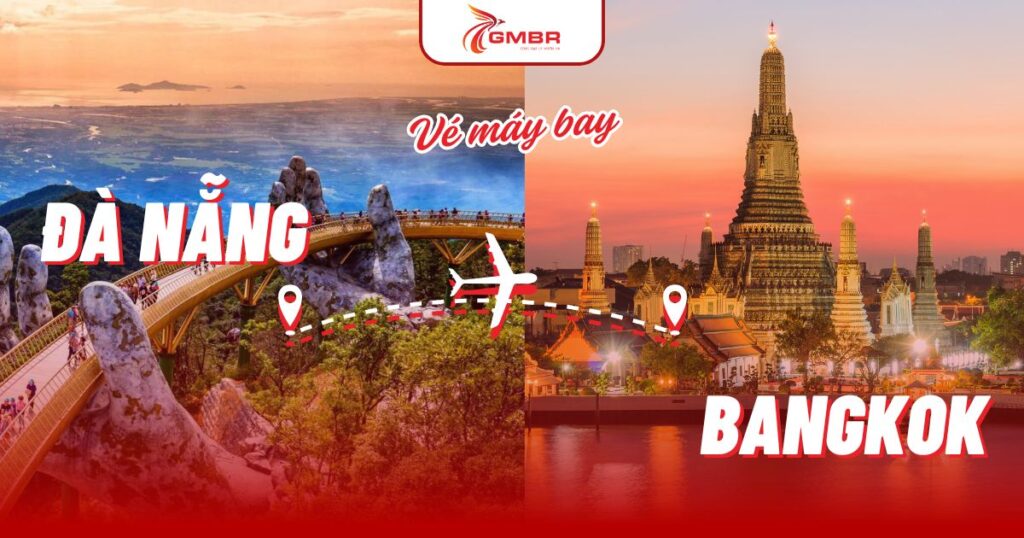 Vé máy bay từ Đà Nẵng đi Bangkok