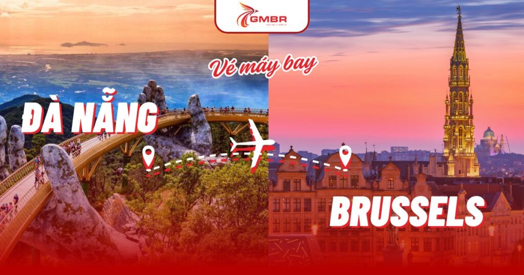Vé máy bay từ Đà Nẵng đi Brussels