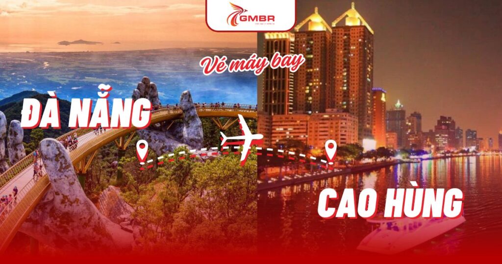 Vé máy bay từ Đà Nẵng đi Cao Hùng
