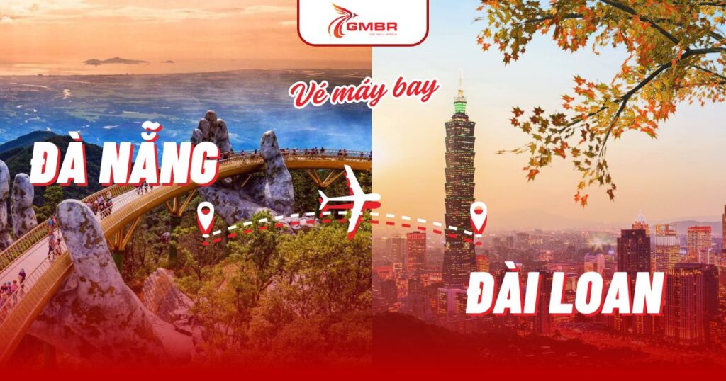Vé máy bay từ Đà Nẵng đi Đài Loan