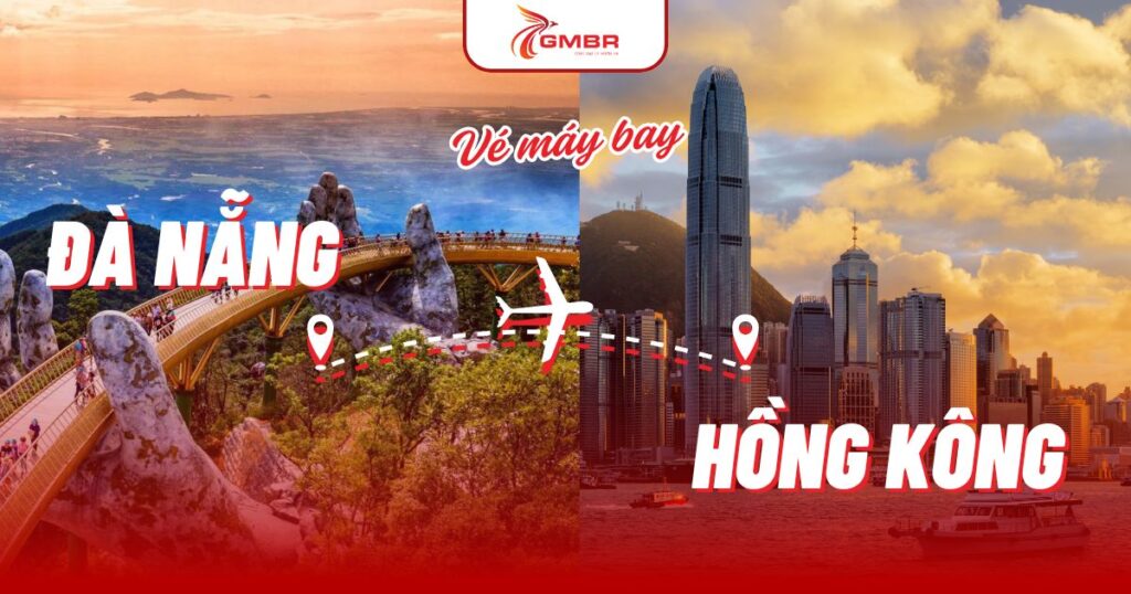Vé máy bay từ Đà Nẵng đi Hồng Kông