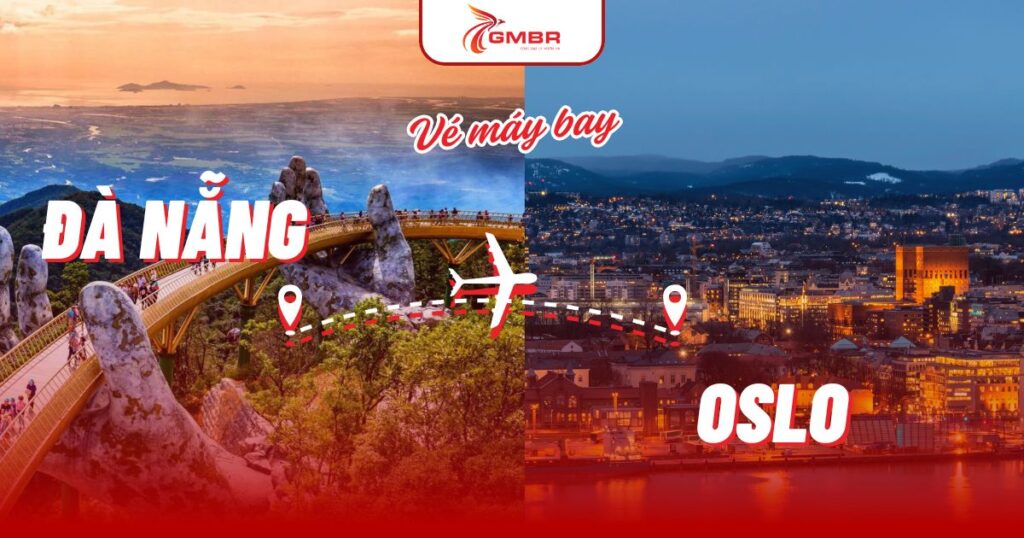 Vé máy bay từ Đà Nẵng đi Oslo