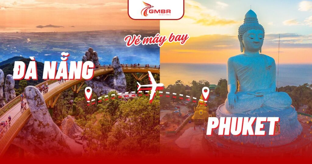 Vé máy bay từ Đà Nẵng đi Phuket
