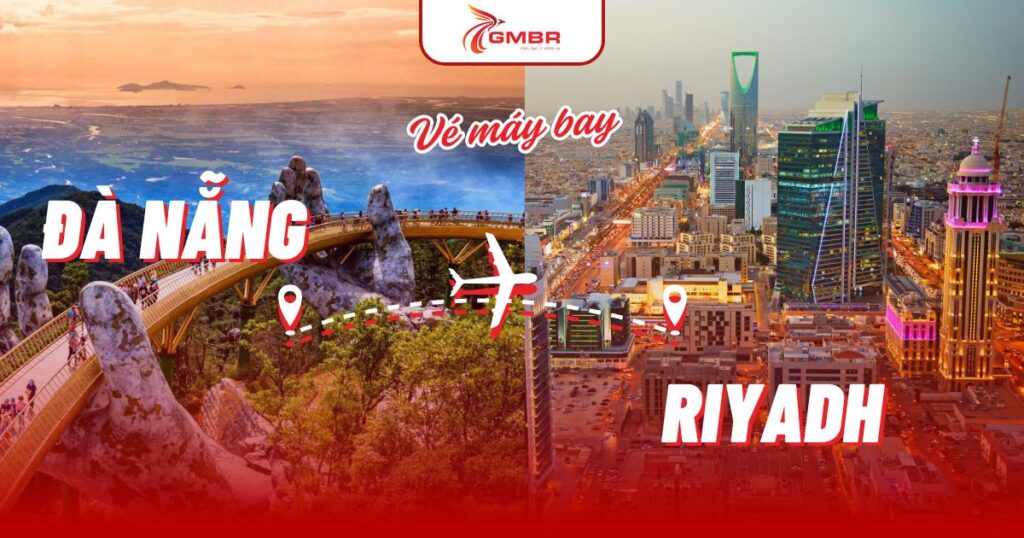 Vé máy bay từ Đà Nẵng đi Riyadh