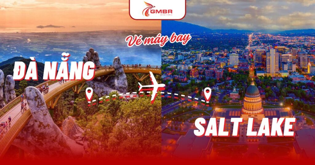 Vé máy bay từ Đà Nẵng đi Salt Lake City