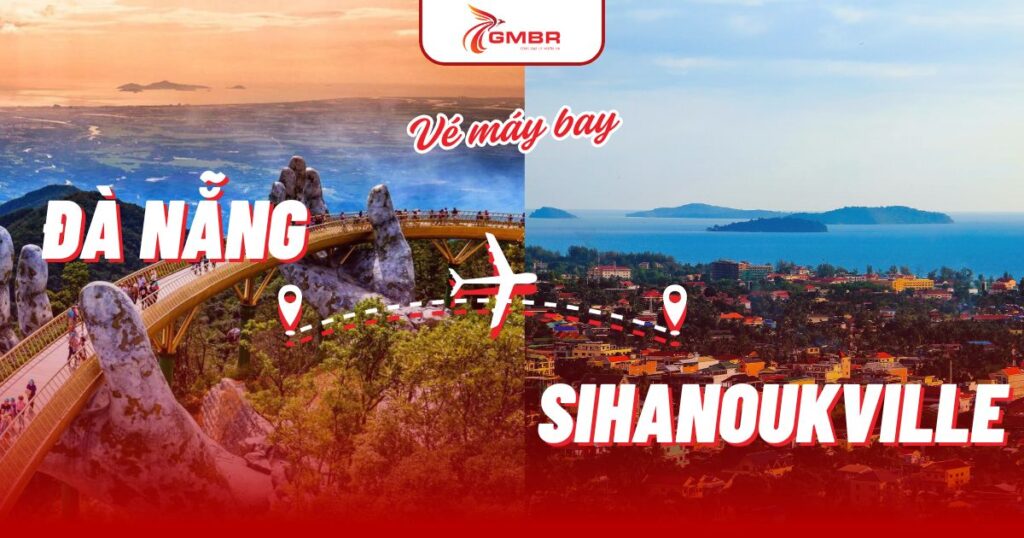 Vé máy bay từ Đà Nẵng đi Sihanoukville