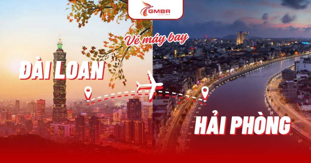 Vé máy bay từ Đài Loan đi Hải Phòng