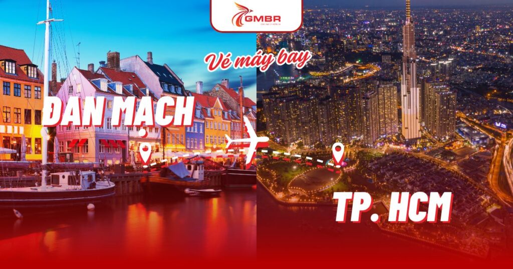 Vé máy bay từ Đan Mạch đi TP. Hồ Chí Minh
