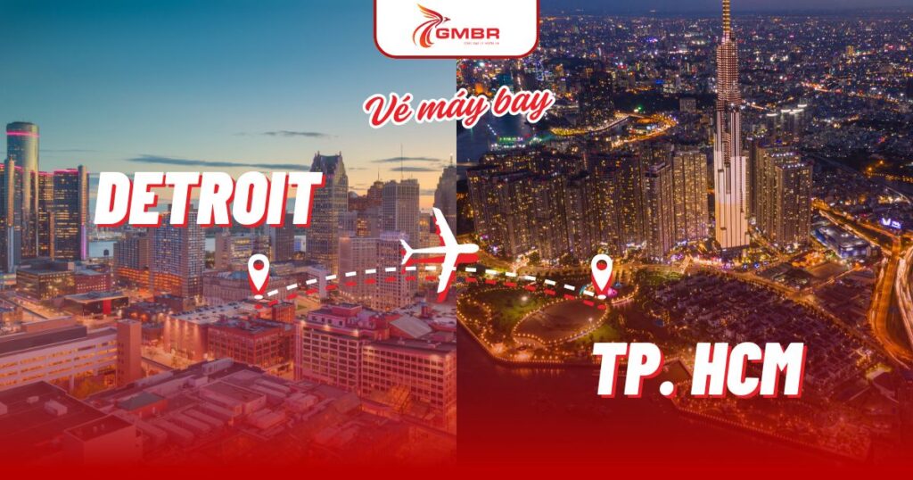 Vé máy bay từ Detroit đi TP. Hồ Chí Minh
