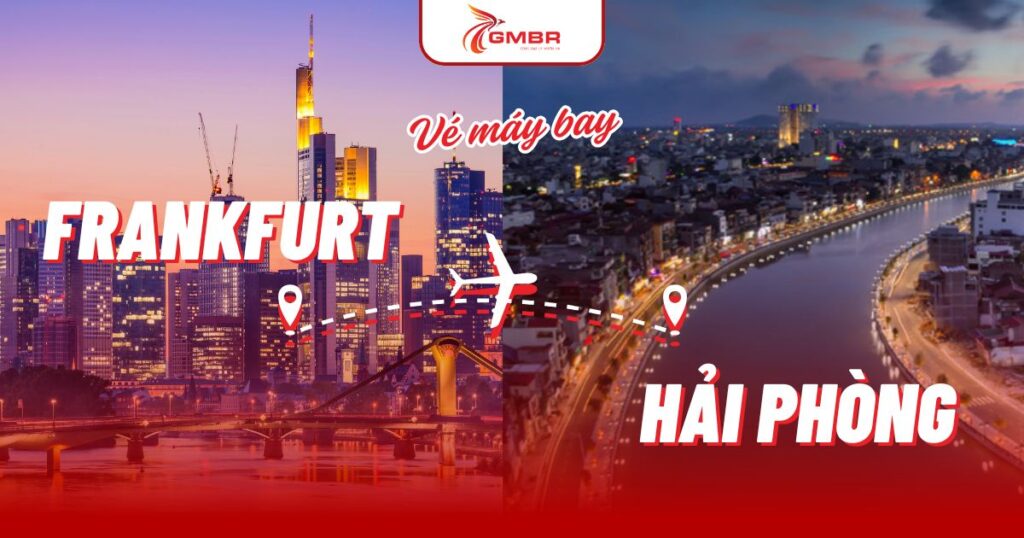 Vé máy bay từ Frankfurt đi Hải Phòng
