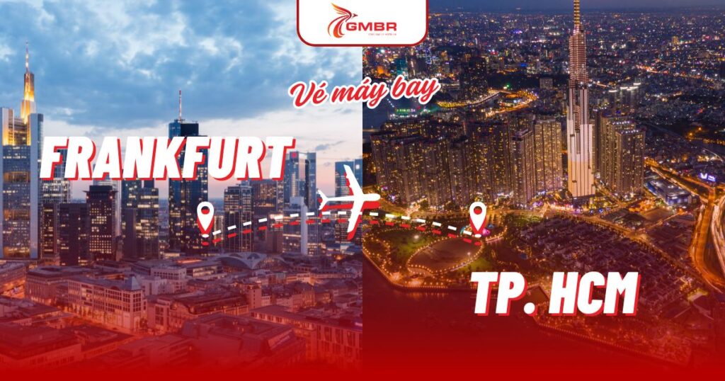 Vé máy bay từ Frankfurt đi TP. Hồ Chí Minh