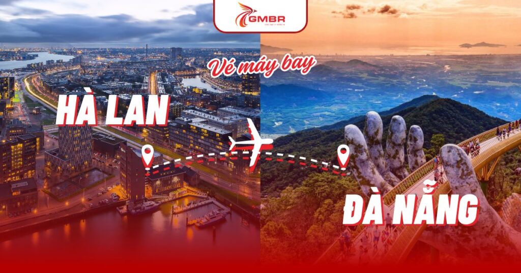 Vé máy bay từ Hà Lan đi Đà Nẵng