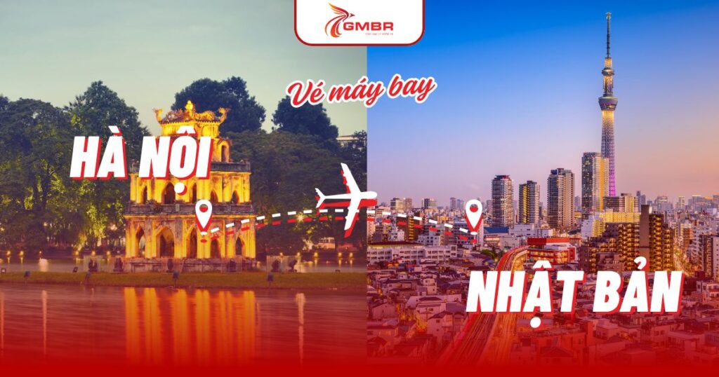Vé máy bay từ Hà Nội đi Nhật Bản