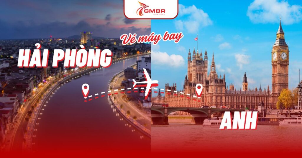 Vé máy bay từ Hải Phòng đi Anh