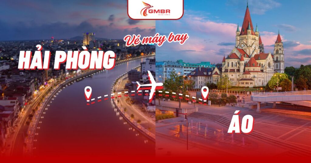 Vé máy bay từ Hải Phòng đi Áo