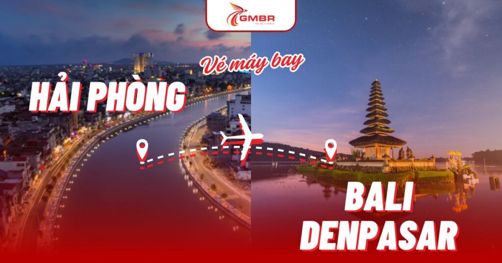 Vé máy bay từ Hải Phòng đi Bali Denpasar