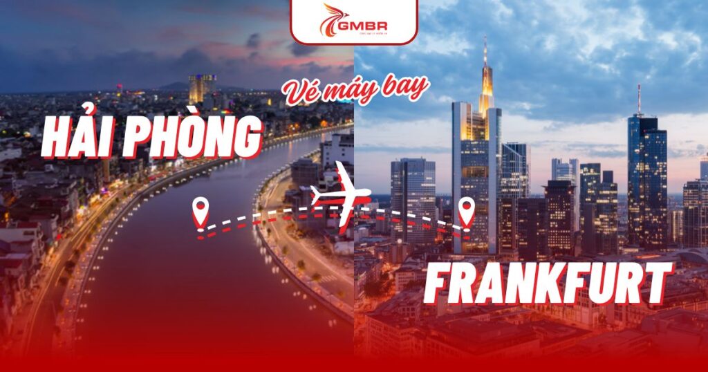 Vé máy bay từ Hải Phòng đi Frankfurt