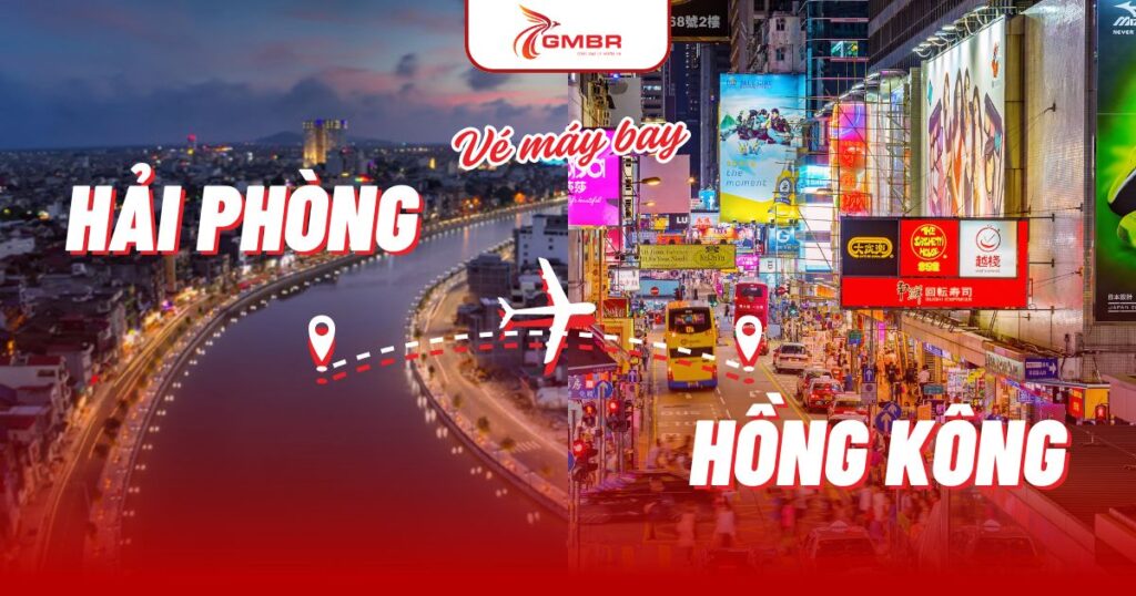 Vé máy bay từ Hải Phòng đi Hồng Kông
