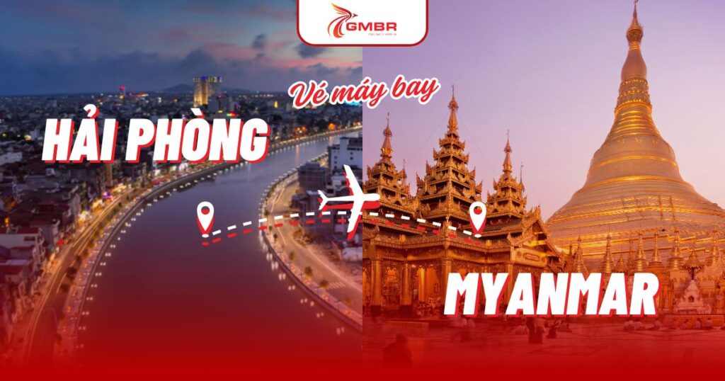 Vé máy bay từ Hải Phòng đi Myanmar