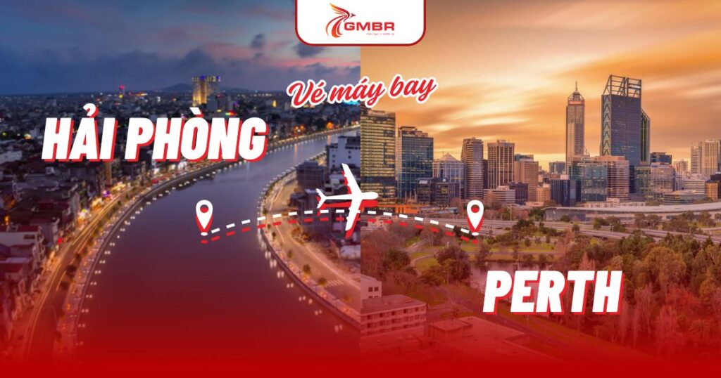 Vé máy bay từ Hải Phòng đi Perth