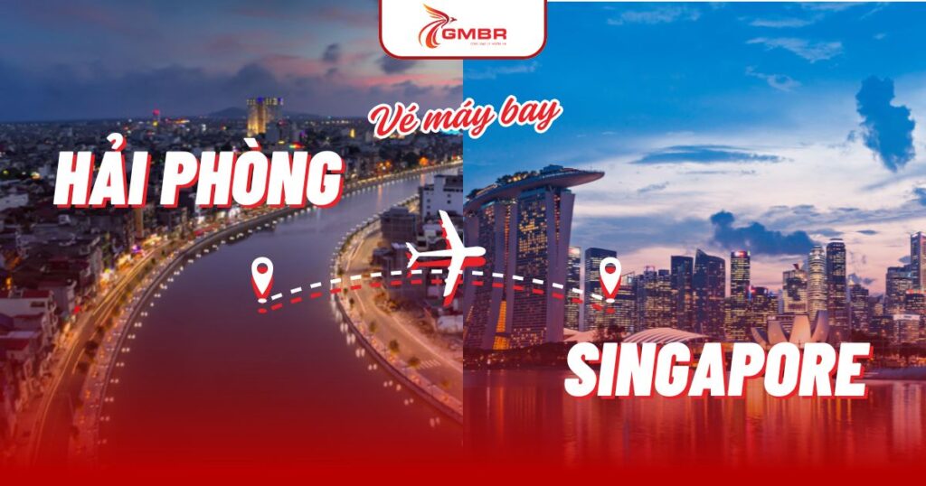 Vé máy bay từ Hải Phòng đi Singapore