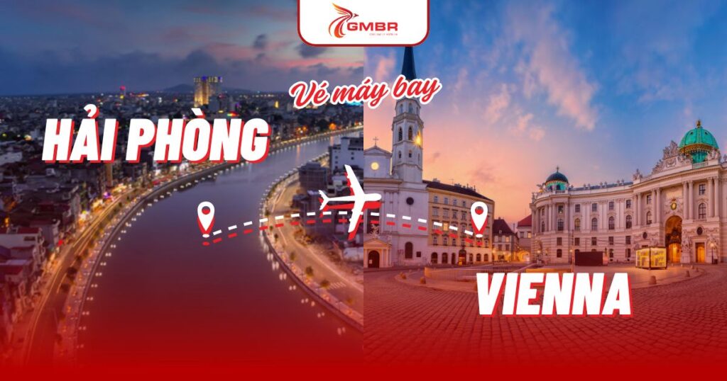 Vé máy bay từ Hải Phòng đi Vienna