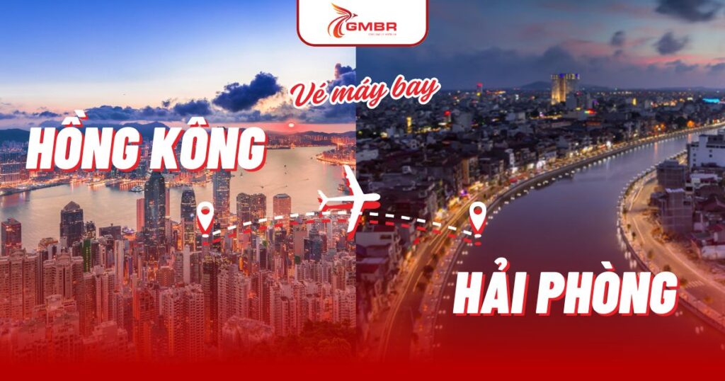 Vé máy bay từ Hồng Kông đi Hải Phòng