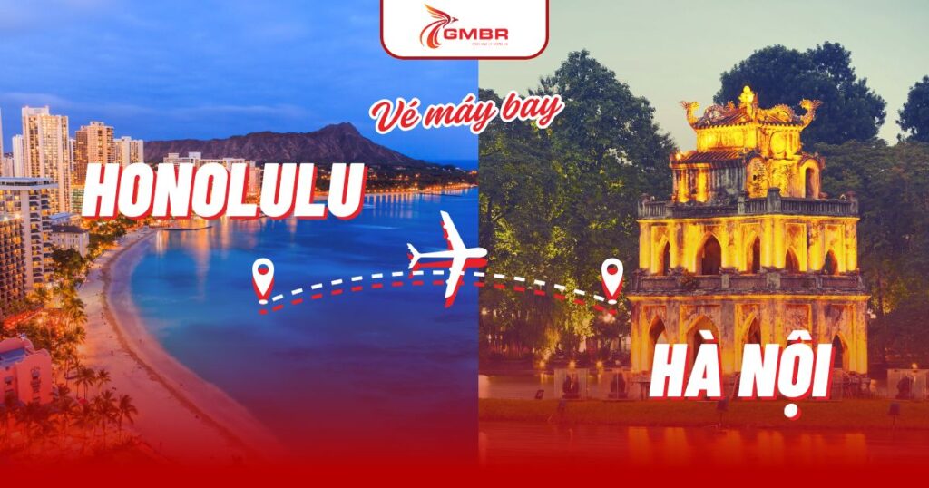Vé máy bay từ Honolulu đi Hà Nội