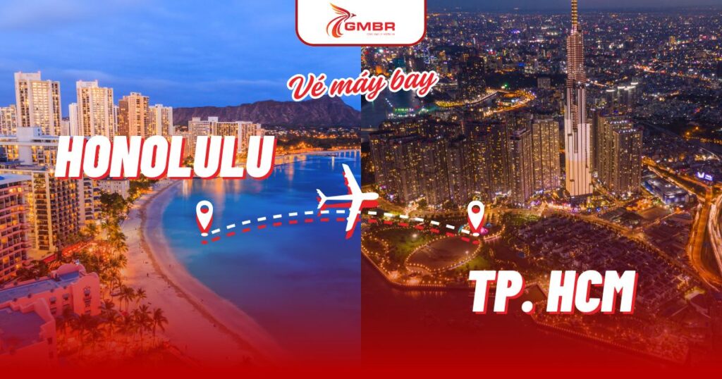 Vé máy bay từ Honolulu đi TP. Hồ Chí Minh