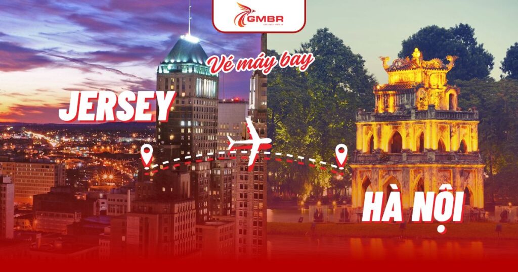 Vé máy bay từ Jersey đi Hà Nội