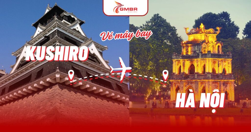 Vé máy bay từ Kushiro đi Hà Nội
