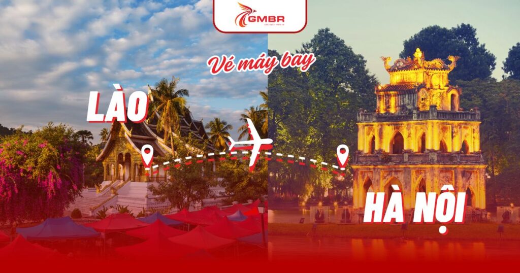 Vé máy bay từ Lào đi Hà Nội