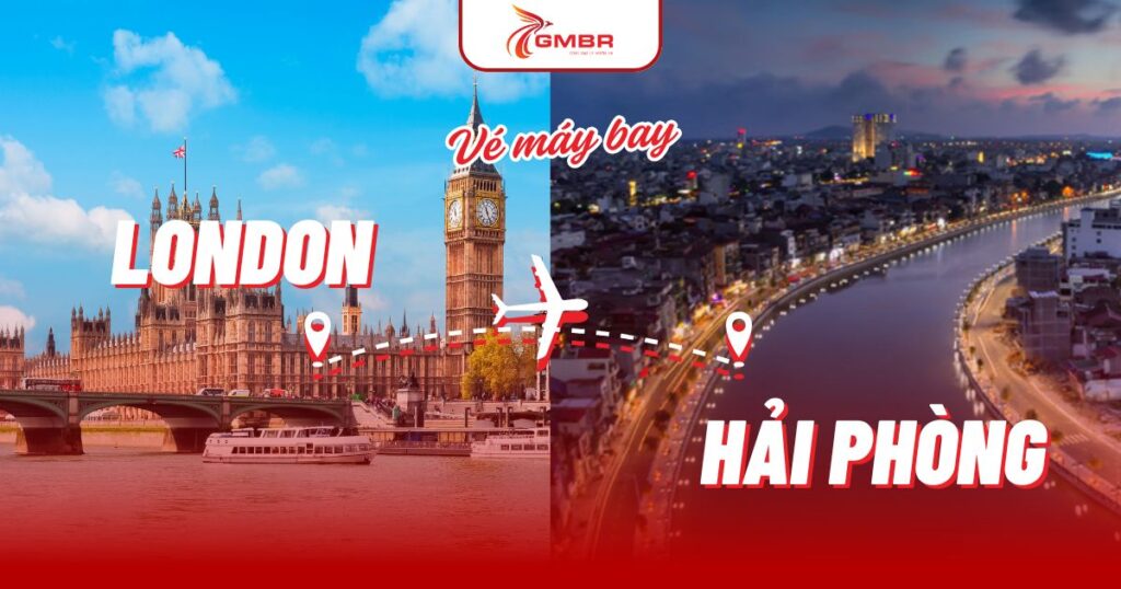 Vé máy bay từ London đi Hải Phòng