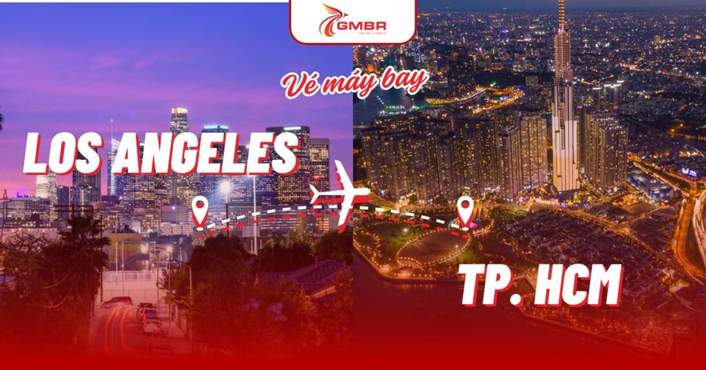 Vé máy bay từ Los Angeles đi TP. Hồ Chí Minh