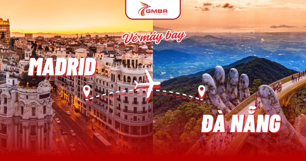 Vé máy bay từ Madrid đi Đà Nẵng