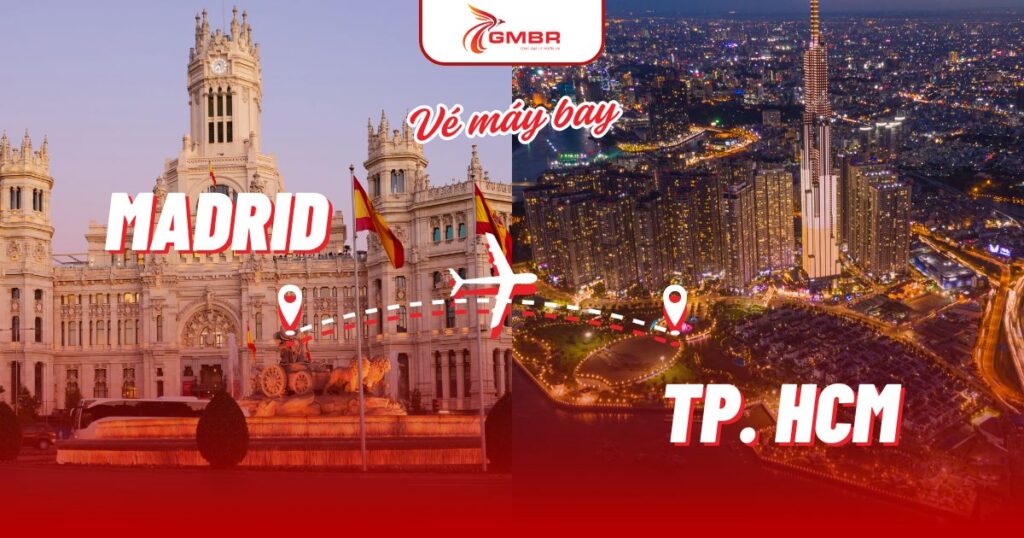 Vé máy bay từ Madrid đi TP. Hồ Chí Minh
