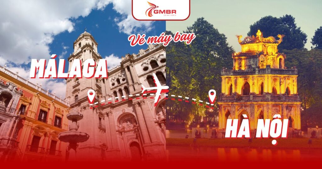 Vé máy bay từ Málaga đi Hà Nội